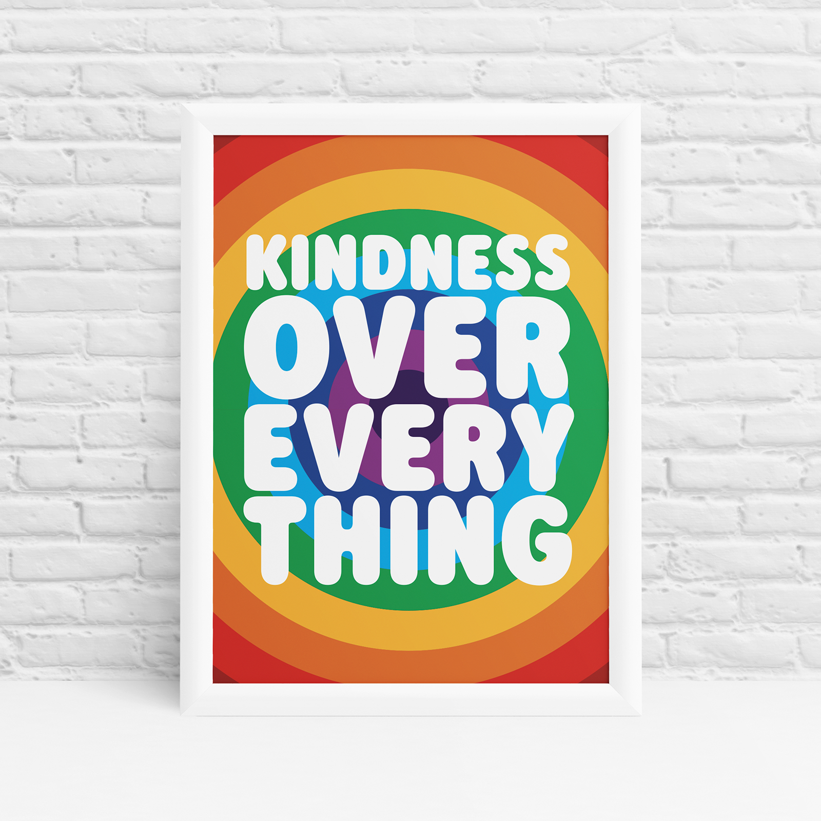 Kindness Over Everything Rainbow Print